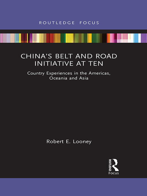 Title details for China's Belt and Road Initiative at Ten by Robert Looney - Available